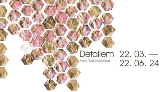 Detailem Adéla Kodoňová