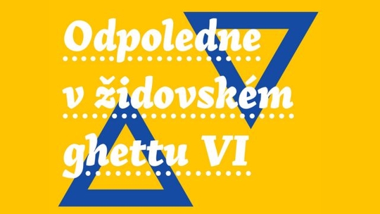 Odpoledne v židovském ghettu VI.